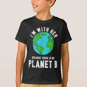 There Is No Planet B Ecology Nature Save The Plane T-Shirt