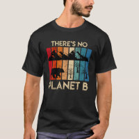 There is no Planet B Endangered Animals Welfare Wi