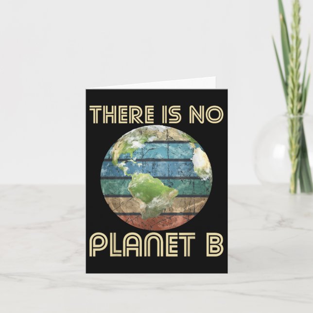 There Is No Planet B - Environmental Protection Ea Card (Front)