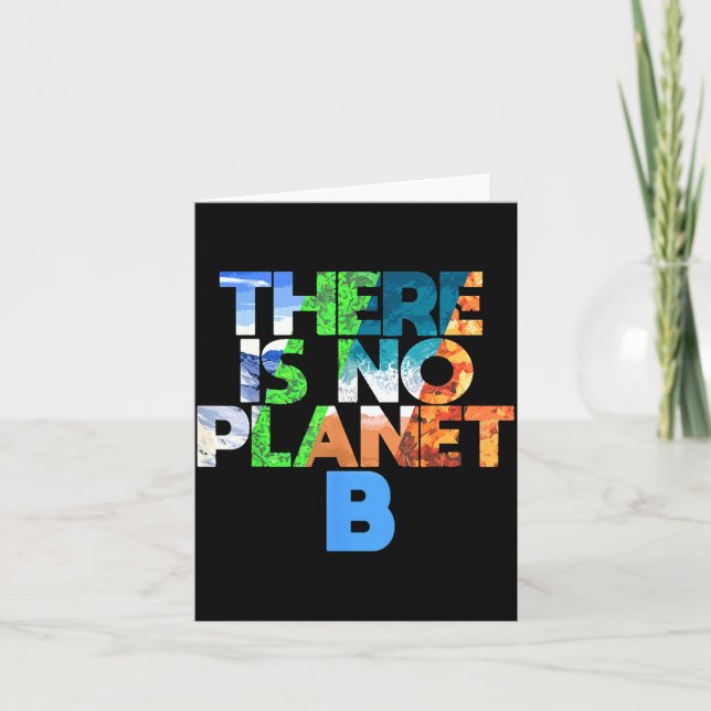 There Is No Planet B Four Seasons Earth Day  Card (Front)