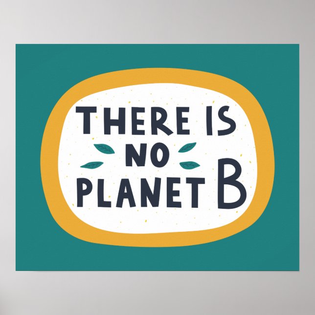 There Is No Planet B Poster (Front)