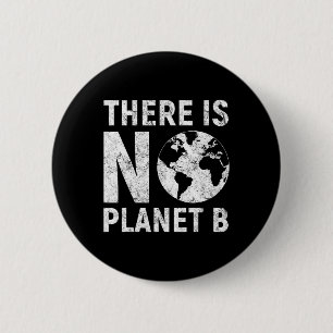 There Is No Planet B Retro Earth Day Conservation  6 Cm Round Badge