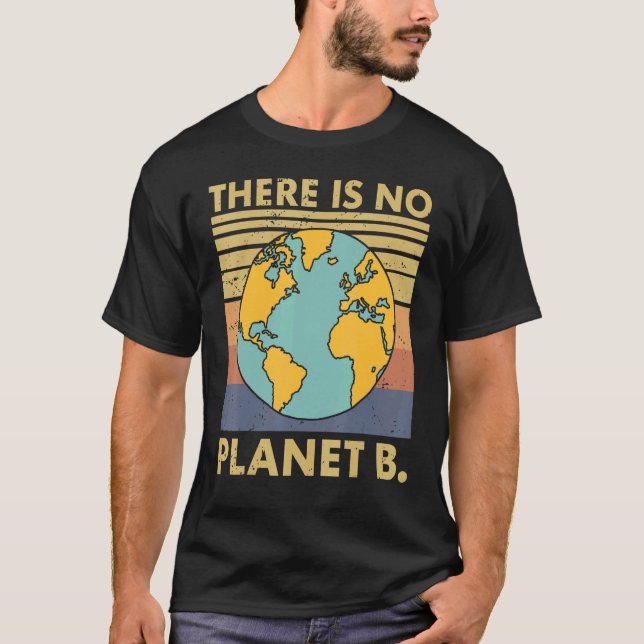 There Is No Planet B Retro Sunset Save The Environ T-Shirt (Front)