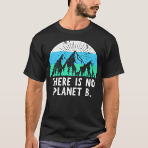 There Is No Planet B - Retro T-Shirt