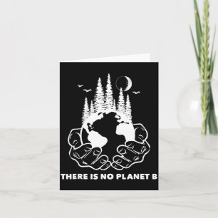 There Is No Planet B Save The Environment Nature E Card