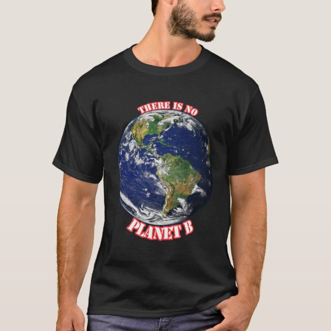 There is no planet b T-Shirt (Front)