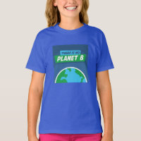 There Is No Planet B