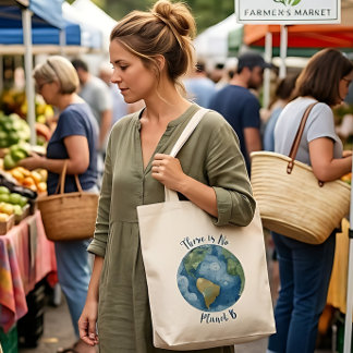 There Is No Planet B Tote Bag