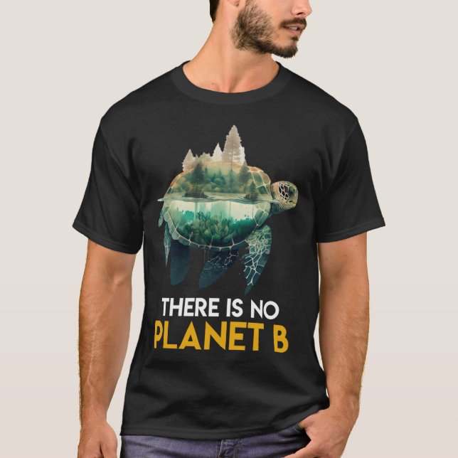 There is no Planet B Turtles protected species Ear T-Shirt (Front)