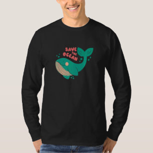 There Is No Planet B Whale Save The Ocean 9 T-Shirt
