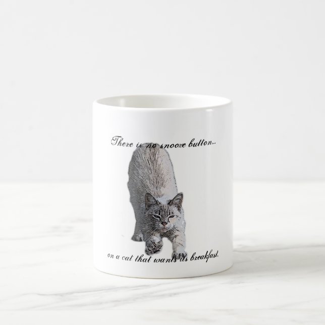 There is no snooze button..., on a cat t... coffee mug (Center)