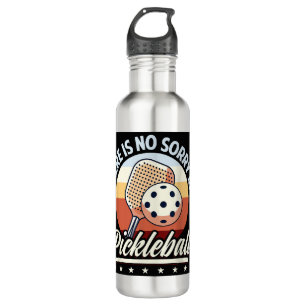 There Is No Sorry In Pickleball 710 Ml Water Bottle