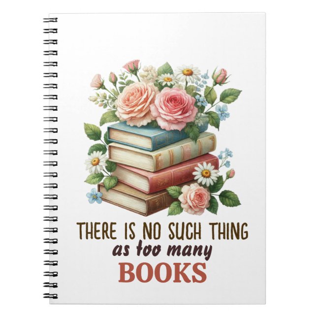 There Is No Such Thing as Too Many Books (Front)