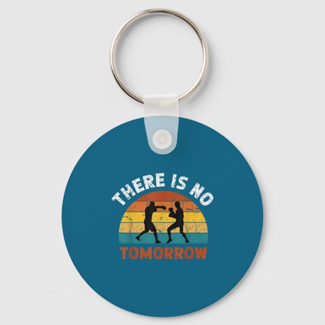 There Is No Tomorrow, Boxing Motivation,retro Boxi Key Ring (Front)