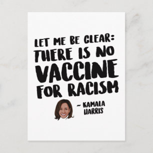 THERE IS NO VACCINE FOR RACISM - KAMALA  HARRIS QU POSTCARD