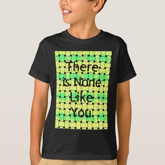 There Is None Like You Art Print T-Shirt (Front)
