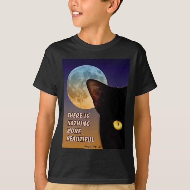 There is nothing more beautiful... T-Shirt (Front)