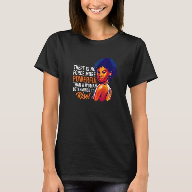 There Is Nothing More Powerful  Womens Rights Equa T-Shirt (Front)