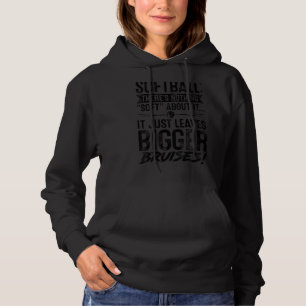 There Is Nothing Soft About It Softball Player Sof Hoodie