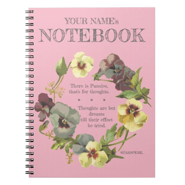 "There is Pansies, that's for..." Personalise Notebook (Front)