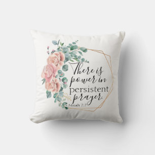 There is power in prayer  cushion