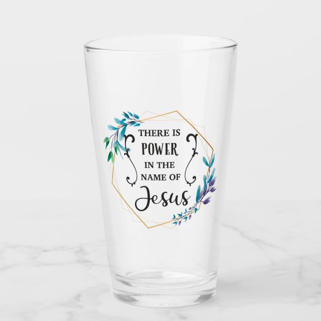 There is Power in the Name of Jesus  Glass (Front)