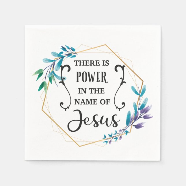 There is Power in the Name of Jesus Napkin (Front)