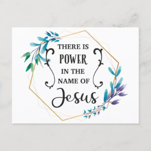 There is Power in the Name of Jesus  Postcard