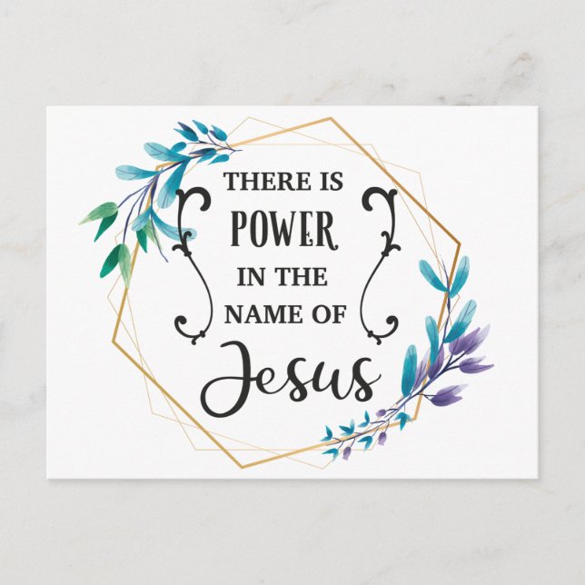 There is Power in the Name of Jesus  Postcard (Front)