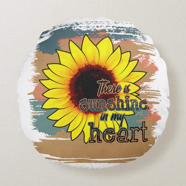 There Is Sunshine In My Heart, Sunflower Quotes Round Cushion (Front)