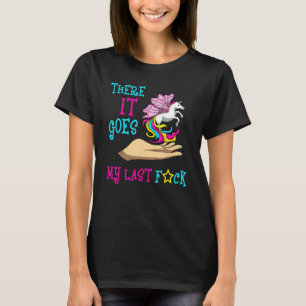 There It Goes My Last F Unicorn Meme Womens T-Shirt