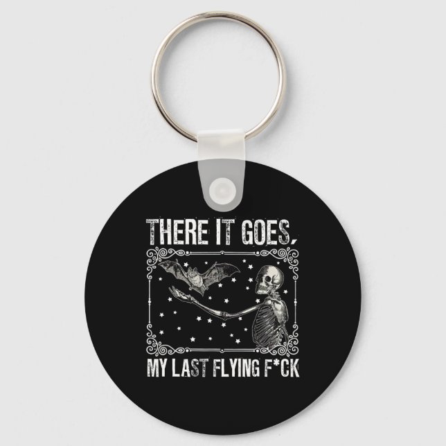 There It Goes My Last Flying Fck Skeleton Funny Ha Key Ring (Front)