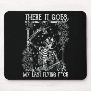 There It Goes My Last Flying Skeletons Funny Hallo Mouse Mat