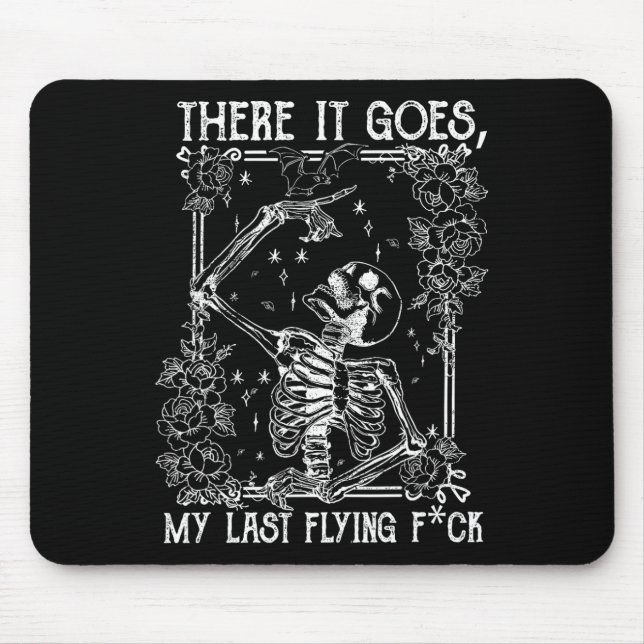 There It Goes My Last Flying Skeletons Funny Hallo Mouse Mat (Front)