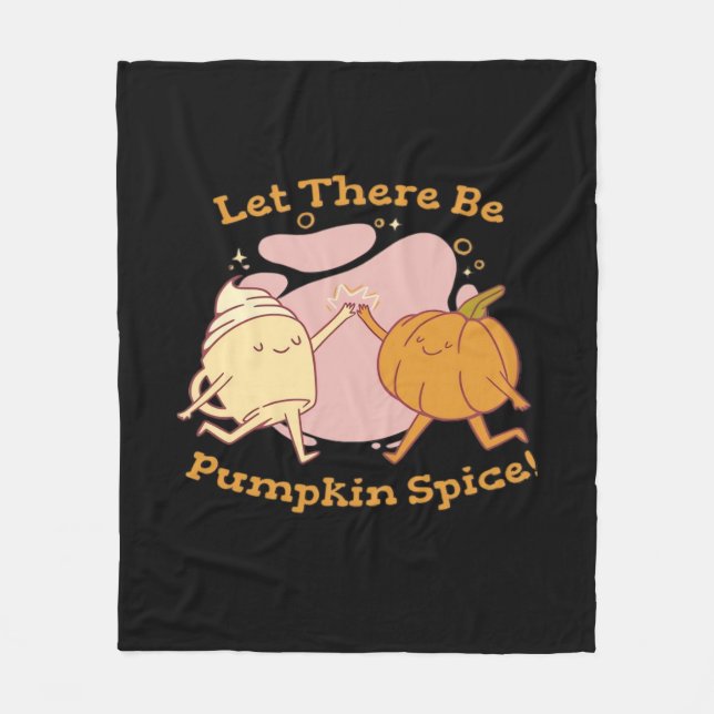 There Pumpkin Spice Autumn It’s Fall Y’all Fleece Blanket (Front)