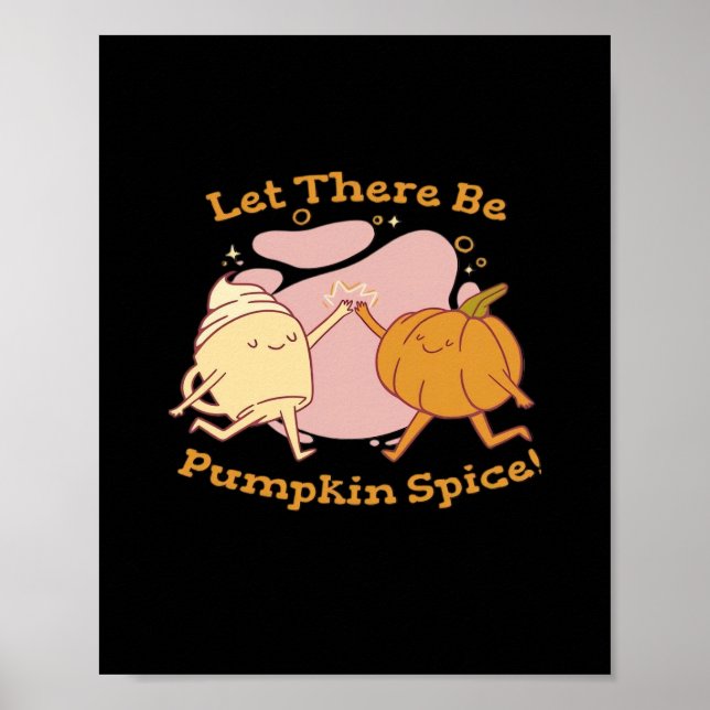 There Pumpkin Spice Autumn It’s Fall Y’all Poster (Front)