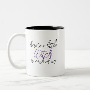 “There’s a little Witch in each of us” Two-Tone Coffee Mug