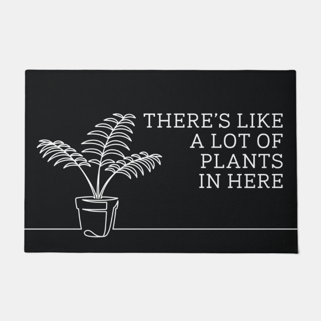 There’s Like A Lot Of Plants In Here Doormat (Front)