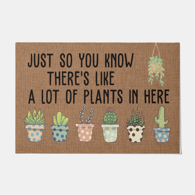 There 's Like A Lot of Plants In Here Doormat (Front)