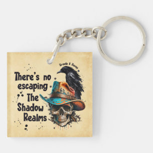 There’s No Escaping Brenda K Davies Shadow Realms Key Ring