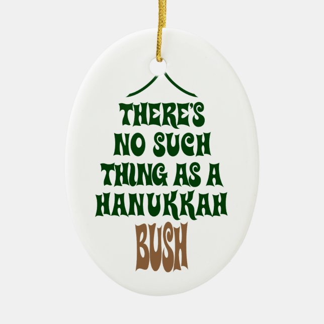 There’s no Hanukkah Bush Ceramic Tree Decoration (Front)