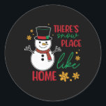 There’s Snow Place Like Home Christmas  Classic Round Sticker<br><div class="desc">There’s Snow Place Like Home Christmas</div>