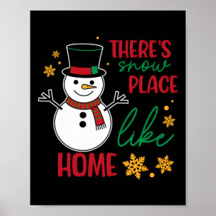 There’s Snow Place Like Home Christmas Poster