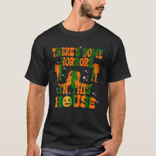 There s Some Horrors In This House Witch Pumpkin H T-Shirt