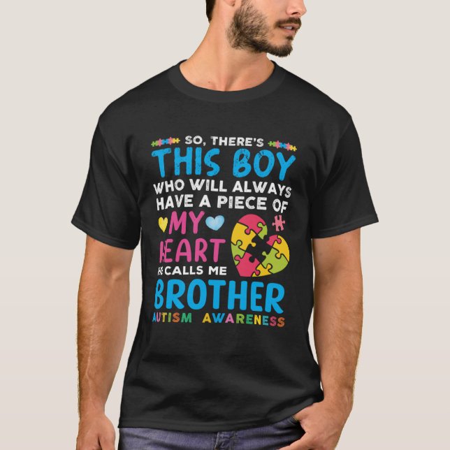 There s This Boy He Calls Me Brother Autism Awaren T-Shirt (Front)