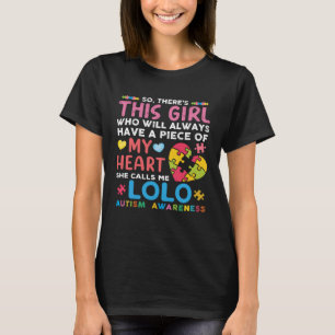 There s This Girl She Calls Me Lolo Autism Awarene T-Shirt