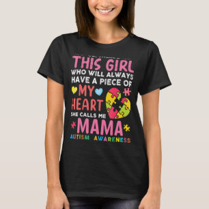 There S This Girl She Calls Me Mama Autism Awarene T-Shirt