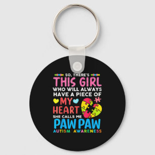 There S This Girl She Calls Me Pawpaw Autism Aware Key Ring