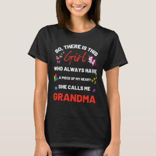 There S This Girl Who Has A Piece Of My Heart She  T-Shirt