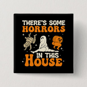 There Some Horrors In This House Funny Humour Hall 15 Cm Square Badge